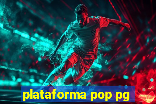 plataforma pop pg